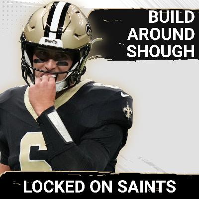 THE GUY: New Orleans Saints' Tyler Shough Is QB1, Team Must BUILD Around Him, Add YAC Threat