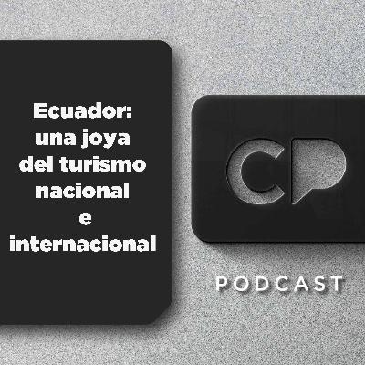 02/FEB: Ecuador: una joya del turismo nacional e internacional
