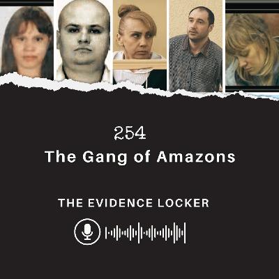 254: The Gang of Amazons | Russia 254: The Gang of Amazons | Russia