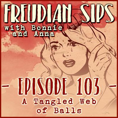 103. A Tangled Web of Balls 103. A Tangled Web of Balls