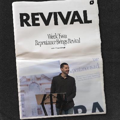 Repentance Brings Revival | REVIVAL Repentance Brings Revival | REVIVAL