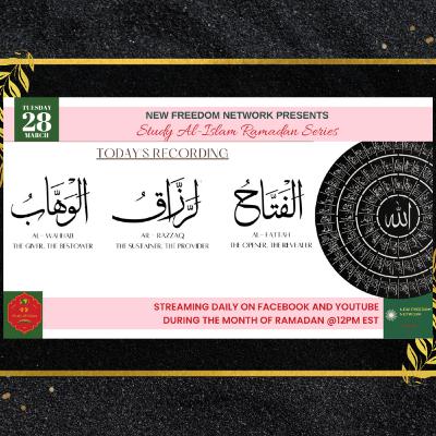 Day 6 Al-Wahhab_The Giver, The Bestower, Ar-Razzaq_The Sustainer, The Provider, & Al-Fattah_The Opener, The Revealer Day 6 Al-Wahhab_The Giver, The Bestower, Ar-Razzaq_The Sustainer, The Provider, & Al-Fattah_The Opener, The Revealer
