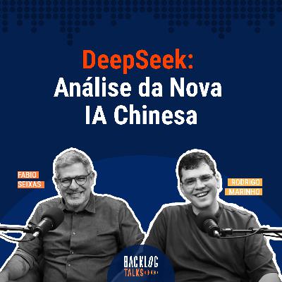#14: DeepSeek: Análise da Nova IA Chinesa