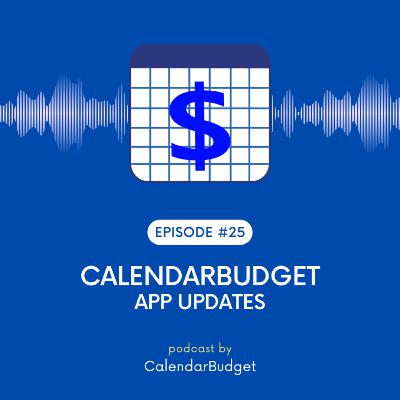Ep 25: CalendarBudget App Updates - March 2023