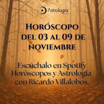 Horóscopo del 3 al 9 de noviembre de 2025 Horóscopo del 3 al 9 de noviembre de 2025