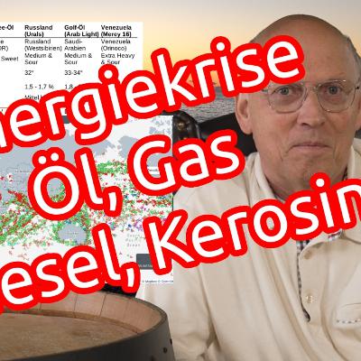 Energiekrise - Erdöl, Gas, LNG, Diesel, Kerosin - Sanktionen - Krieg IRAN und Ukraine - Inflation Energiekrise - Erdöl, Gas, LNG, Diesel, Kerosin - Sanktionen - Krieg IRAN und Ukraine - Inflation