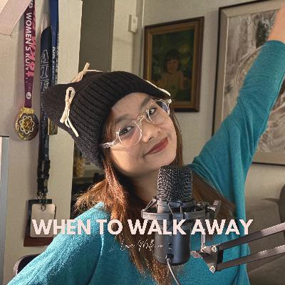 When To Walk Away [VIDEO]