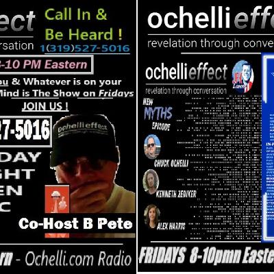 Ochelli Effect 19-24-2025 Friday Night Call-in with B Pete Part 1 Ochelli Effect 19-24-2025 Friday Night Call-in with B Pete Part 1