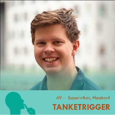 Supervikar, Haakon! Supervikar, Haakon!
