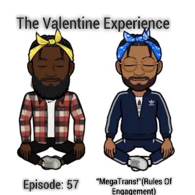 Episode 57: "MegaTrans!"(Rules Of Engagement)