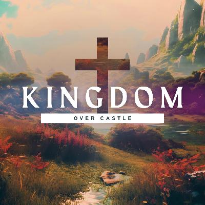 Kingdom Over Castle: Freedom