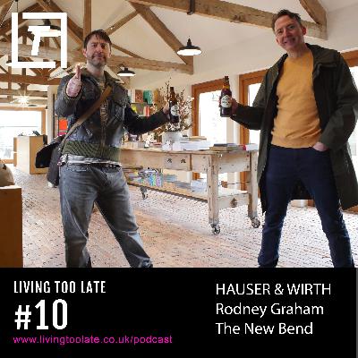 Podcast #10 - Hauser & Wirth Gallery Somerset