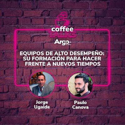 Ep 2. Equipos de alto desmpeño: su construcción para hacer frente a nuevos tiempos Ep 2. Equipos de alto desmpeño: su construcción para hacer frente a nuevos tiempos
