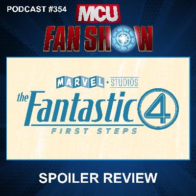 354 The Fantastic Four: First Steps spoiler review