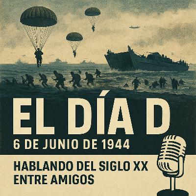 El Dia-D Operación OVERLORD El Dia-D Operación OVERLORD