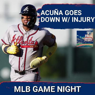 MLB GAME NIGHT: Braves lose Acuña to hamstring injury; Hancock fans 14 for M's | DAILY MLB RECAP MLB GAME NIGHT: Braves lose Acuña to hamstring injury; Hancock fans 14 for M's | DAILY MLB RECAP