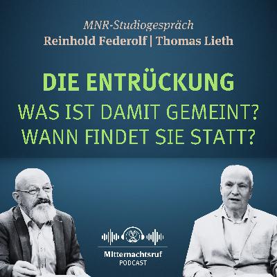 Die Entrückung: Was ist damit gemeint? Wann findet sie statt? | Reinhold Federolf, Thomas Lieth (Studiogespräch) Die Entrückung: Was ist damit gemeint? Wann findet sie statt? | Reinhold Federolf, Thomas Lieth (Studiogespräch)