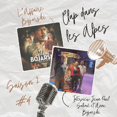 S2 EP04 : L'affaire Bojarski et ITW de Jean Paul Salomé et Anne Bojarski