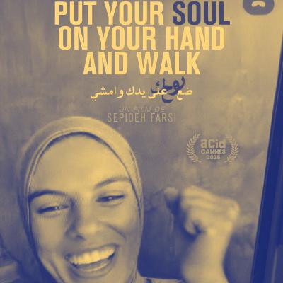 Episode 14 - "Put Your Soul on Your Hand and Walk" (2025) de Sepideh Farsi Episode 14 - "Put Your Soul on Your Hand and Walk" (2025) de Sepideh Farsi