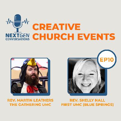 Creative Church Events with Revs. Martin Leathers and Shelly Nall