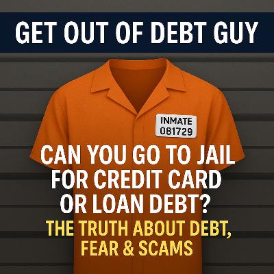 Can You Go to Jail for Credit Card or Loan Debt? The Truth About Debt, Fear & Scams