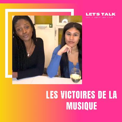 LETS TALK EP3 : VICTOIRES DE LA MUSIQUE OU DE L'INDUSTRIE ? LETS TALK EP3 : VICTOIRES DE LA MUSIQUE OU DE L'INDUSTRIE ?