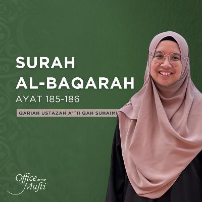 Surah Al-Baqarah (2:185–186) Surah Al-Baqarah (2:185–186)