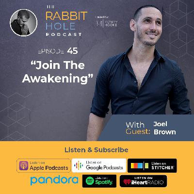 Join The Awakening with guest Joel Brown | TRH 45