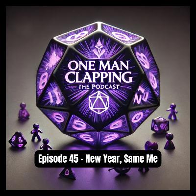Episode 45 - New Year, Same Me