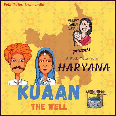 KUAAN | The Well | Folktales - India - Haryana | Hindi Story