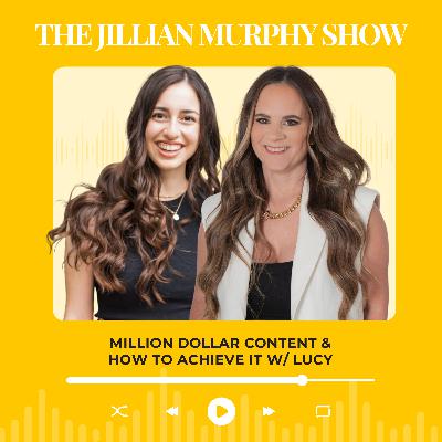 Million dollar content & how to achieve it w/ Lucy