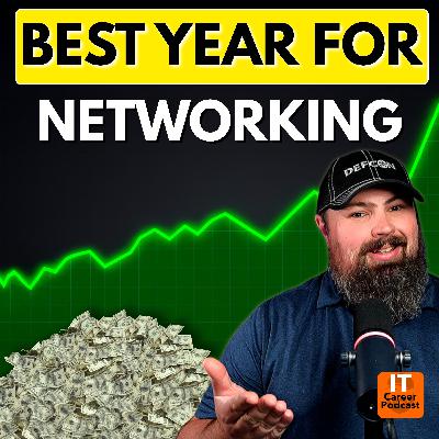 106: Why 2026 Is the BEST Year to Become A Network Engineer