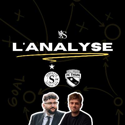 Servette FC 1-3 FC Thoune | L'Analyse Servette FC 1-3 FC Thoune | L'Analyse