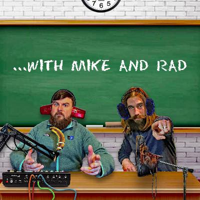Episode 3 | Out There with Mike and Rad Episode 3 | Out There with Mike and Rad