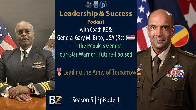 S5:E1 (VIDEO)🎙️ Live with General Gary M. Brito, U.S. Army (Ret.) S5:E1 (VIDEO)🎙️ Live with General Gary M. Brito, U.S. Army (Ret.)