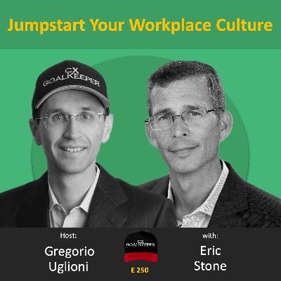 #250: Jumpstart Your Workplace Culture