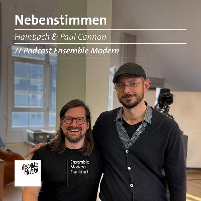 Nebenstimmen #31: Hainbach & Paul Cannon (EN) Nebenstimmen #31: Hainbach & Paul Cannon (EN)