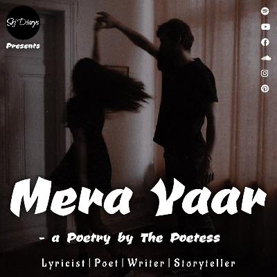 MERA YAAR - A Poetry