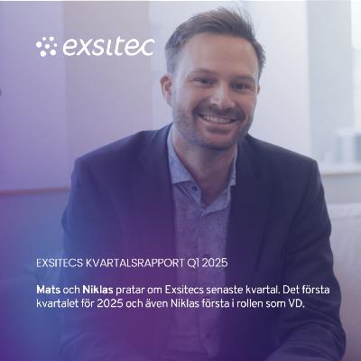 274. Niklas Ek - Exsitecs Q1 2025