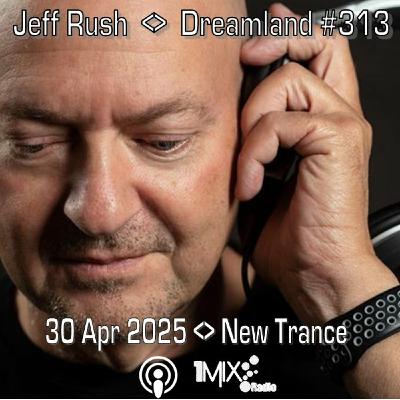 Episode 313: Dreamland Trance Episode 313 New Trance 2025-04-30 Episode 313: Dreamland Trance Episode 313 New Trance 2025-04-30