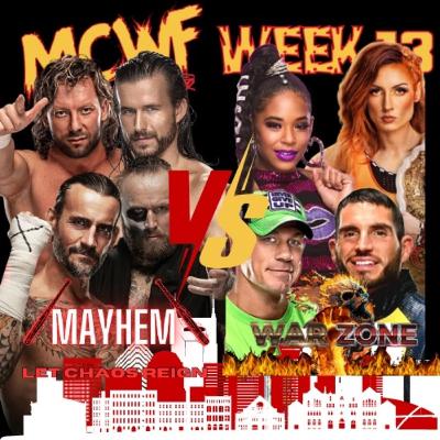 MCWF: Season 3, Week 13