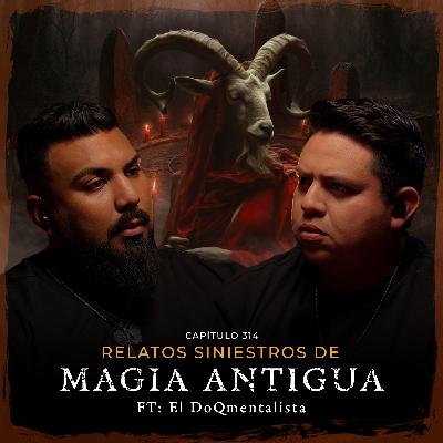 Relatos Siniestros De Magia Antigua | Rituales Prohibidos y Misterios Ocultos