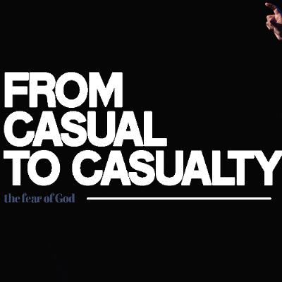 From Casual to Casualty. Chris Scoz
