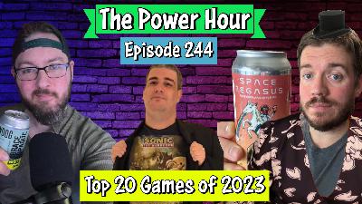 The Power Hour Podcast Episode 244 | Counting down the 20 Best Games of 2023 with Bladeblur The Power Hour Podcast Episode 244 | Counting down the 20 Best Games of 2023 with Bladeblur