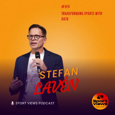 #69 - Stefan Lavén - Transforming Sports with Data