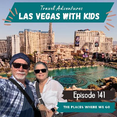 Las Vegas Guide Family Guide: Our Top Picks for a Kid Friendly Visit