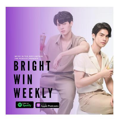 BrightWin Weekly Episode Three: The #Brights and #Snowballpower behind the best couple