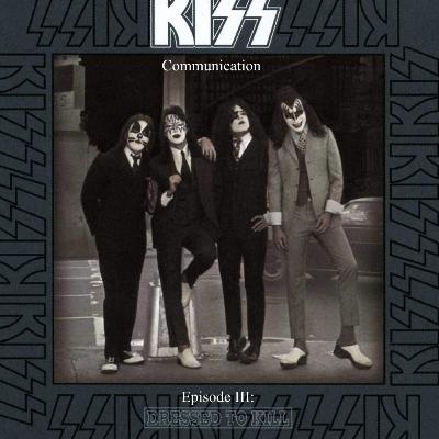 The Kisscommunication, Episode III: Dressed to Kill