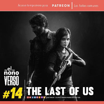 Ep 14: The Last of Us