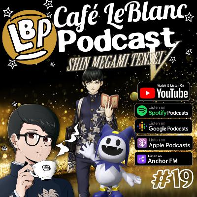 Podcast #19 E3 2021 & Shin Megami Tensei V Podcast! Feat. Karasu, King Narukami and Krischenn